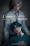CMO LOS GATOS HACEN ANTES DE MORIR