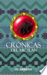 CRONICAS DEL MICTLAN