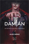 DAMIN: UN SECRETO OSCURO Y PERVERSO