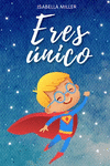 ERES UNICO