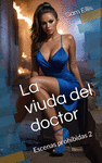 LA VIUDA DEL DOCTOR: ESCENAS PROHIBIDAS 2