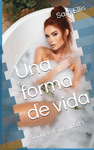 UNA FORMA DE VIDA: SOMBRAS DE INTIMIDAD 1