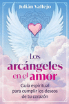 LOS ARCANGELES EN EL AMOR