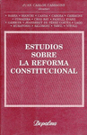 ESTUDIOS SOBRE LA REFORMA CONSTITUCIONAL