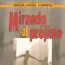 MIRANDO AL PROJIMO