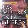 LAS MUJERES EN LA GUERRA