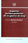 ASPECTOS JURIDICO-POLITICOS DE LA GUERRA DE IRAK
