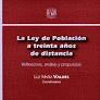 LA LEY DE POBLACION A TREINTA A�OS DE DISTANCIA REFLEXIONES ANALISIS Y PROPUESTAS