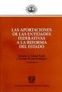 LAS APORTACIONES DE LAS ENTIDADES FEDERATIVAS A LA REFORMA DEL ESTADO