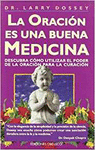 ORACION ES UNA BUENA MEDICINA, LA